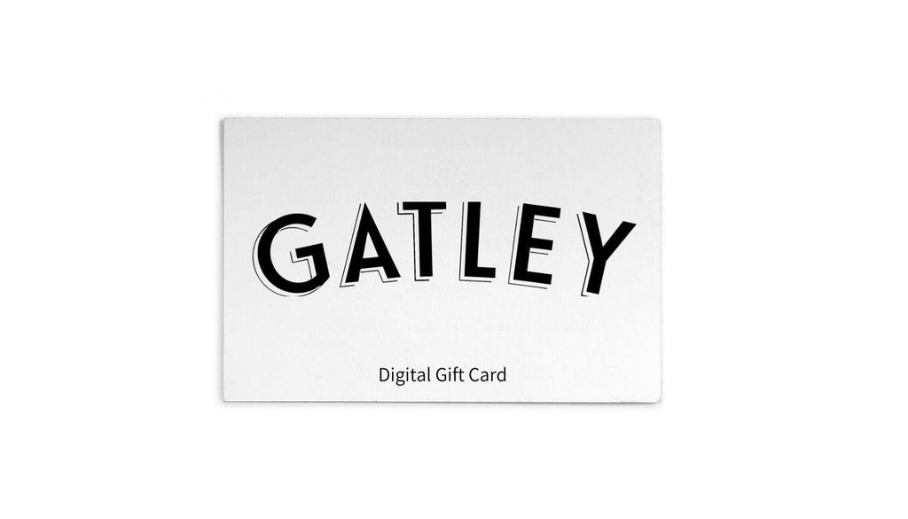 Digital Gift Card - Gatley - Gift Card - Gatley - Vancouver Canada